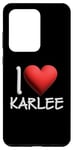 Coque pour Galaxy S20 Ultra I Love Karlee Nom personnalisé pour fille, femme, amie Cœur