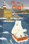 Maria Farrer - Me and Mister P: Maya's Storm Bok