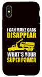 Coque pour iPhone X/XS Camion de remorquage - I Can Make Cars Disappear What Your Power