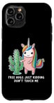 iPhone 11 Pro Free Hugs Just Kidding Don't Touch Me, Funny Unicorn Cactus Case
