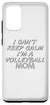 Coque pour Galaxy S20+ Je n'arrive pas à garder mon calme, je suis une maman de volley-ball - Volleyball Sports