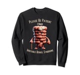 Please Be Patient I Have Irritable-Bowel-Syndrome Funny IBS Sweatshirt