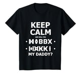 Youth Fold up hidden message keep calm and will you marry my daddy T-Shirt