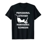 Cat Litter Box Maintenance Technician Litter Scooper Funny T-Shirt