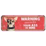 Metallskylt Warning "Your Ass Is Mine 40x30cm Röd