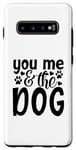 Coque pour Galaxy S10+ Inscription You Me And The Dog Cute Pet Lover