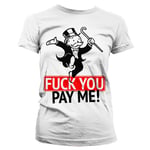 Fuck You - Pay Me Girly T-Shirt, T-Shirt
