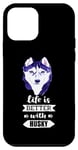 Coque pour iPhone 12 mini Husky Dog Lover Funny - La vie est meilleure avec Husky