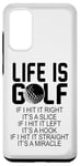 Galaxy S20 Life Is Golf If I Hit It Straight It's A Miracle - Golfing Case