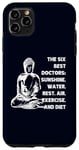 Coque pour iPhone 11 Pro Max Meilleurs médecins : soleil, eau, repos, air, exercice, régime alimentaire