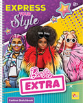 Lisciani - Barbie - Carnet de Croquis Exprime ton Style - Modèles Barbie à Habiller - Jeu Créatif - Marqueurs de Couleur - Pour Filles à Partir de 5 ans