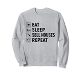 Eat Sleep Sell Houses Repeat Realtor Real Estate Broker Sweatshirt