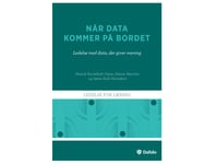 När Data Kommer Till Bordet | Henrik Stockfleth Olsen, Hanne Marcher Och Søren Buhl Hornskov | Språk: Danska