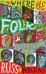 Russ Williams - Where the Folk A Welsh Folklore Road Trip Bok