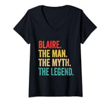 Womens Mens Blaire The Man The Myth The Legend Personalized Funny V-Neck T-Shirt