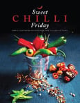 Alpa Lakhani - Sweet Chilli Friday Simple vegetarian recipes from our kitchen to yours Bok