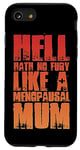 iPhone SE (2020) / 7 / 8 Hell Hath No Fury Like A Menopausal Mum, Menopause Case