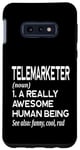 Coque pour Galaxy S10e Télémarketer Définition Funny Telemarketing Telemarketing Telephone Sales