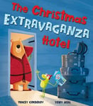 Tracey Corderoy - The Christmas Extravaganza Hotel Bok