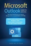 Microsoft Outlook Guide to Success