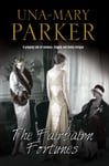 Una-Mary Parker - The Fairbairn Fortunes Bok
