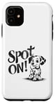 iPhone 11 Funny Spot On Dalmatian Dog Pet Owner Gift Men Women Kids Case