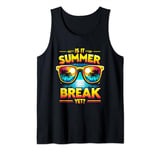 Is It Summer Break Yet Lunch Lady School Cafeteria Vacation Tank Top