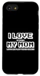 Coque pour iPhone SE (2020) / 7 / 8 I Love It When My Mom Lets Me Play Blague drôle de jeux vidéo