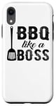 Coque pour iPhone XR BBQ Like A Boss - Funny Barbeque Lover