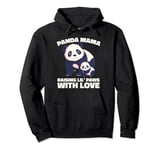 Panda Mama Raising Lil Paws With Love Cute Mom Bear And Cub Pullover Hoodie