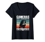 Womens Cameras Don't Take Photos Photography Photographer V-Neck T-Shirt