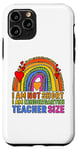 Coque pour iPhone 11 Pro Im Not Short Im Kindergarten Teacher Size Jardin d'enfants