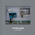 I Ryssland 1979 - 2019 (bok, kartonnage)