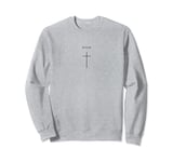 Risen Cross - Minimalist Christian Jesus Christ Sweatshirt