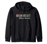 Retro Bruh We Out For Summer For Bus Driver Vibe 2024 Zip Hoodie