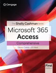 Jill West - Shelly Cashman Series? Microsoft? Office 365? & Access? Comprehensive Bok