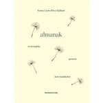 Almanacka | Emmy Laura Pérez Fjalland | Språk: Danska