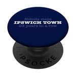 Personne n'arrête Ipswich Town 23 années de suite - Funny Fan PopSockets PopGrip Interchangeable