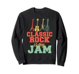 Classic Rock is my Jam Classic Rock Sweatshirt