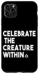 iPhone 11 Pro Max Celebrate The Creature Within Alter Kin Otherkin Therian Case