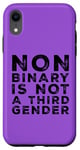 Coque pour iPhone XR Le non-binaire n'est pas un troisième sexe | Fierté queer non binaire