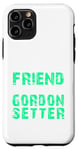 iPhone 11 Pro Gordon Setter dog | Gordon Setter True Friend Case