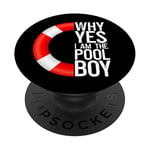 Why Yes I Am The Pool Boy Drôle Baignade Nageur Swim PopSockets PopGrip Interchangeable