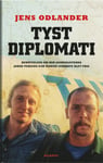 Tyst diplomati : berättelsen om hur journalisterna Johan Persson och Martin Schibbye blev fria