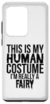 Coque pour Galaxy S20 Ultra Halloween - C'est mon costume humain, je suis vraiment une fée