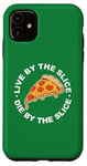 Coque pour iPhone 11 Live by the Slice die by the Slice