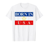 Born In The USA Yugoslavia Flag America T-Shirt