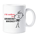 60 Second Makeover Limited Mens I'd Rather Be Drinking Whiskey Mug Cup Novelty Friend Gift Valentines Gift Dad Friend Boyfriend Brother Uncle