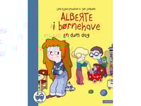 Alberte På Dagis - En Dum Dag | Line Kyed Knudsen | Språk: Danska