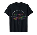 I'm A Dreamer Not The Only One You may Say T-Shirt